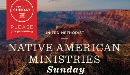 Native American Ministries Sunday, United Methodist