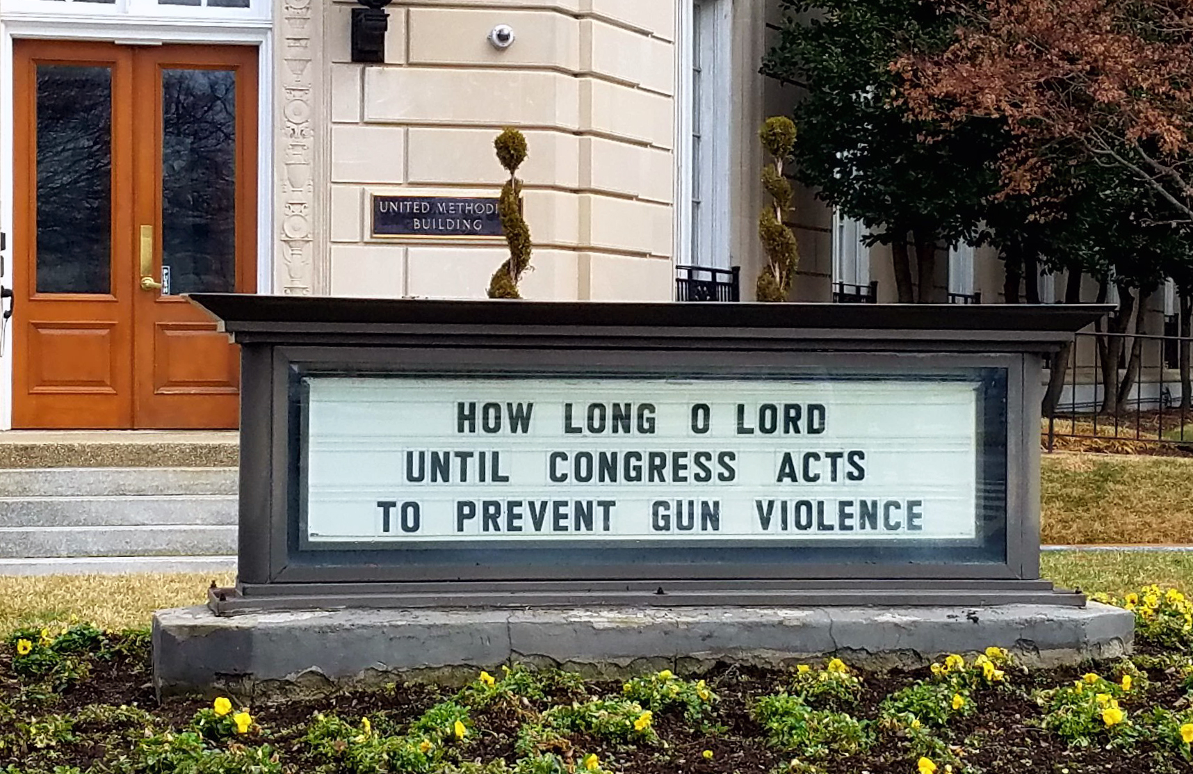 The sign at the United Methodist Building in Washington, where the Board of Church and Society’s offices are, was changed after the mass shooting at a Parkland, Fla., high school. Photo courtesy of United Methodist Board of Church and Society. 