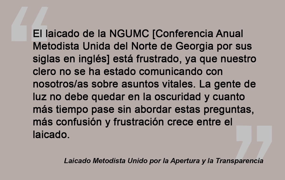 Un extracto del anuncio de página completa publicado en la edición del 9 de mayo del Atlanta Journal-Constitution por un grupo de laicos/as de la Conferencia Anual del Norte de Georgia. El anuncio era una carta abierta a la Obispa Sue Haupert-Johnson, en busca de respuestas sobre la disputa por el nombramiento pastoral en la Iglesia Metodista Unida Mt. Bethel, la inclusión de personas LGBTQ y el futuro de la iglesia. Gráfico de Laurens Glass, Noticias MU; versión en español Rev. Gustavo Vasquez, Noticias MU. Un extracto del anuncio de página completa publicado en la edición del 9 de mayo del Atlanta Journal-Constitution por un grupo de laicos/as de la Conferencia Anual del Norte de Georgia. El anuncio era una carta abierta a la Obispa Sue Haupert-Johnson, en busca de respuestas sobre la disputa por el nombramiento pastoral en la Iglesia Metodista Unida Mt. Bethel, la inclusión de personas LGBTQ y el futuro de la iglesia. Gráfico de Laurens Glass, Noticias MU; versión en español Rev. Gustavo Vasquez, Noticias MU.