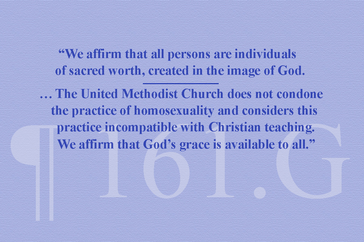 Two excerpts from Paragraph 161.G of the United Methodist Social Principles affirm the sacred worth of individuals and the church’s stance that the practice of homosexuality is incompatible with Christian teaching. Graphic by Laurens Glass, UM News.